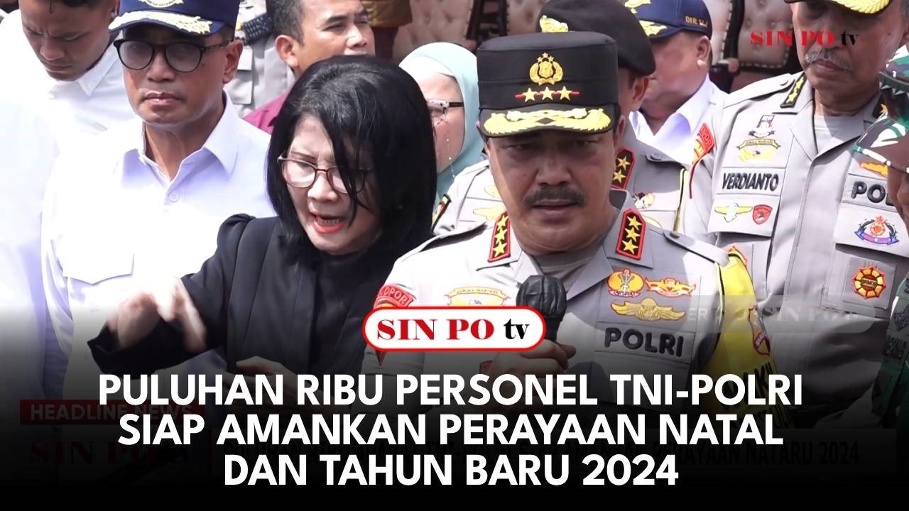 Puluhan Ribu Personel TNI-Polri Siap Amankan Perayaan Natal Dan Tahun Baru 2024