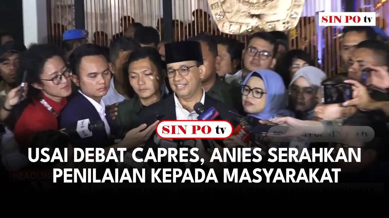 Usai Debat Capres, Anies Serahkan Penilaian Kepada Masyarakat