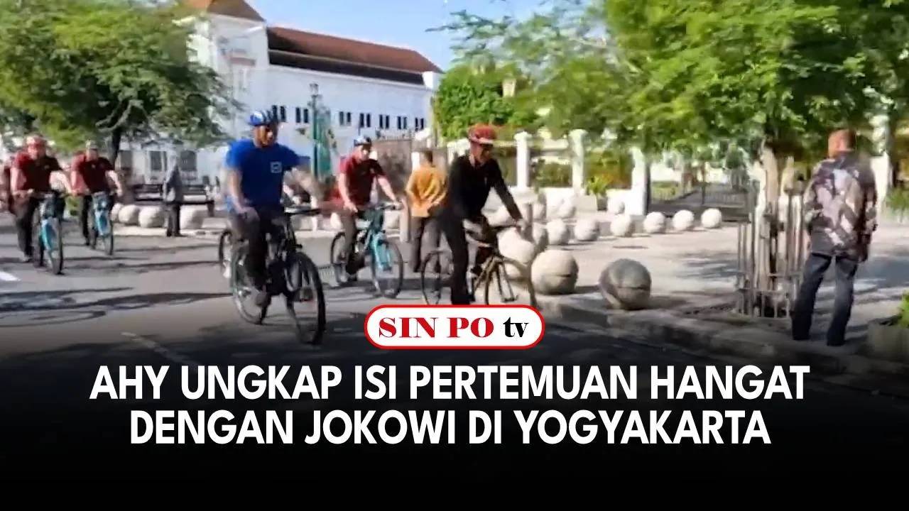 AHY Ungkap Isi Pertemuan Hangat Dengan Jokowi Di Yogyakarta