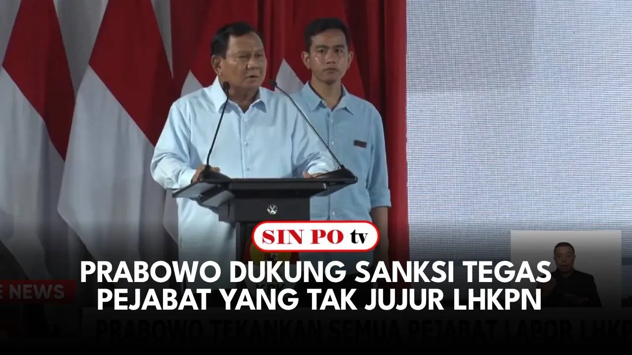 Prabowo Dukung Sanksi Tegas Pejabat Yang Tak Jujur LHKPN