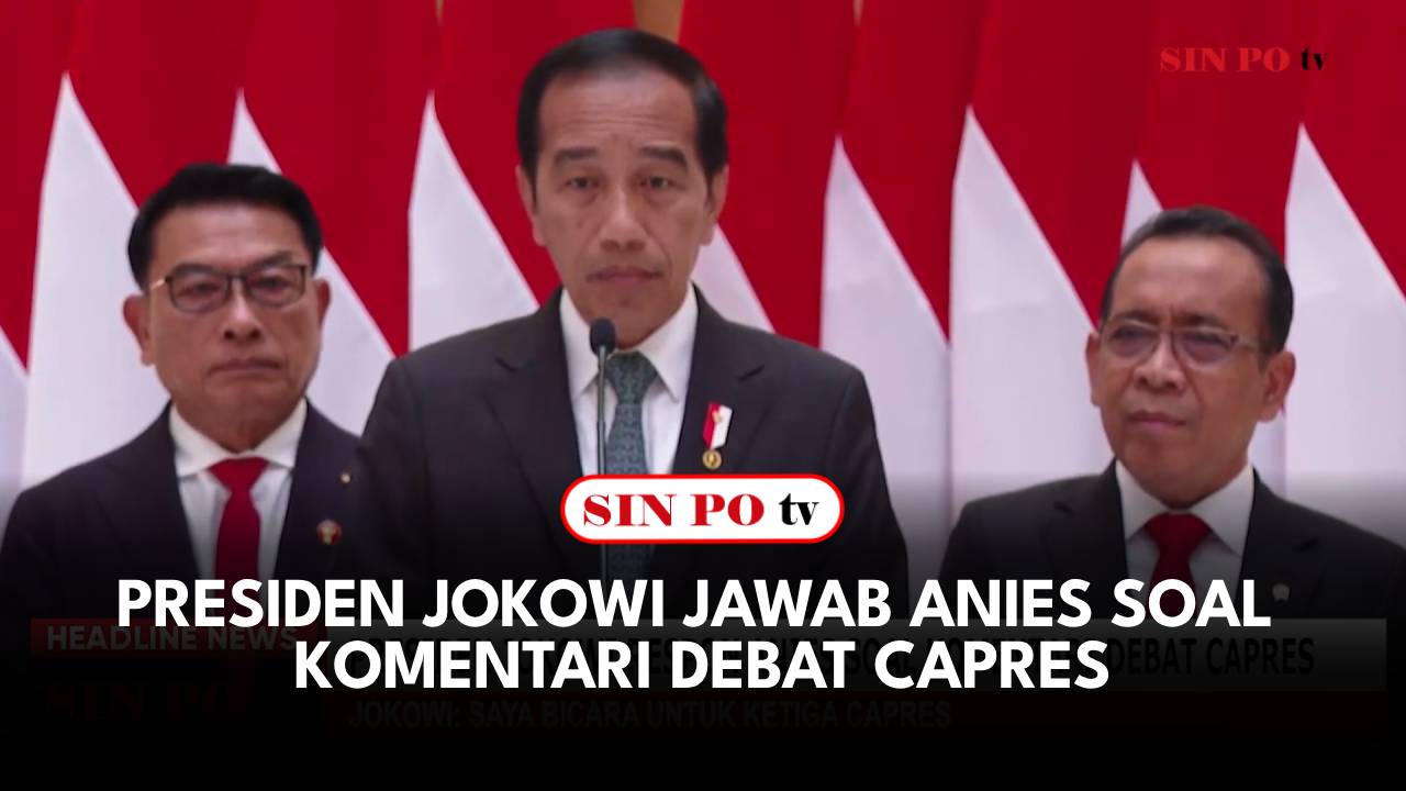 Presiden Jokowi Jawab Anies Soal Komentari Debat Capres
