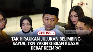 Tak Hiraukan Julukan Belimbing Sayur, TKN Yakin Gibran Kuasai Debat Keempat