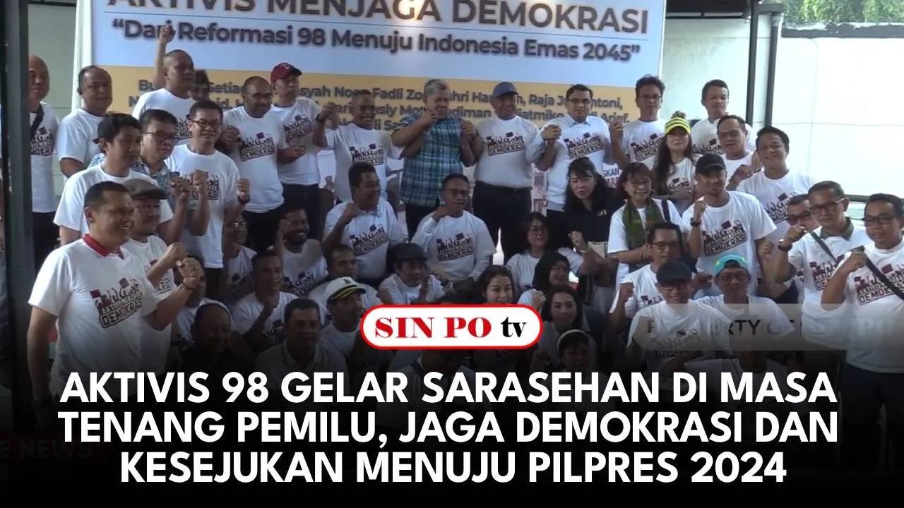 Aktivis 98 Gelar Sarasehan di Masa Tenang Pemilu, Jaga Demokrasi Dan Kesejukan Menuju Pilpres 2024