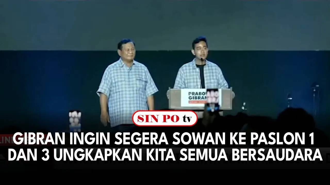 Gibran Ingin Segera Sowan ke Paslon 1 dan 3 Ungkapkan Kita Semua Bersaudara