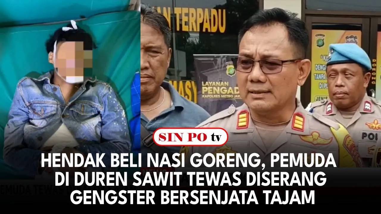 Hendak Beli Nasi Goreng, Pemuda di Duren Sawit Tewas Diserang Gengster Bersenjata Tajam