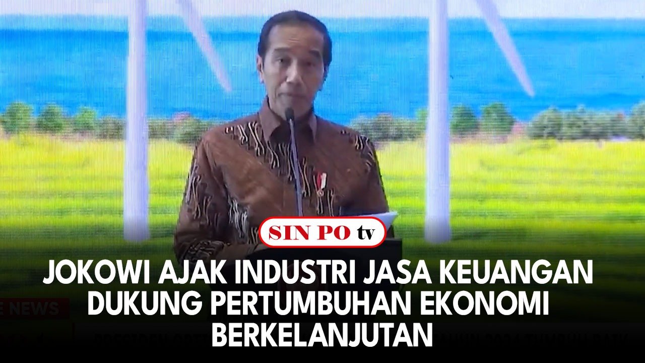 Jokowi Ajak Industri Jasa Keuangan Dukung Pertumbuhan Ekonomi Berkelanjutan