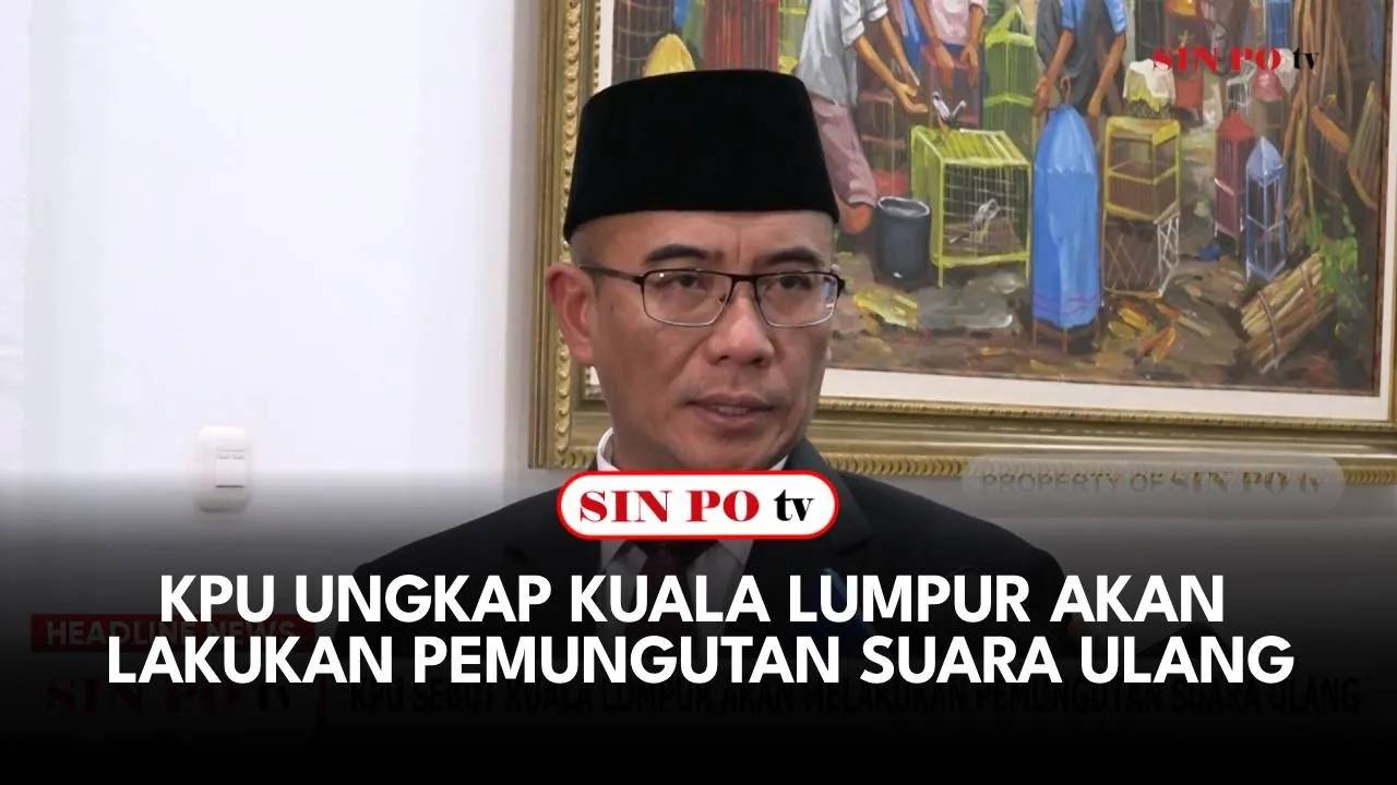 KPU Ungkap Kuala Lumpur Akan Lakukan Pemungutan Suara Ulang