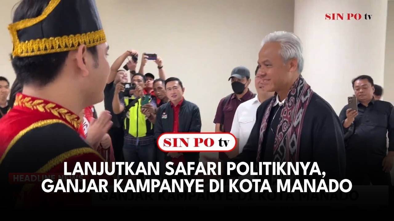 Lanjutkan Safari Politiknya, Ganjar Kampanye di Kota Manado