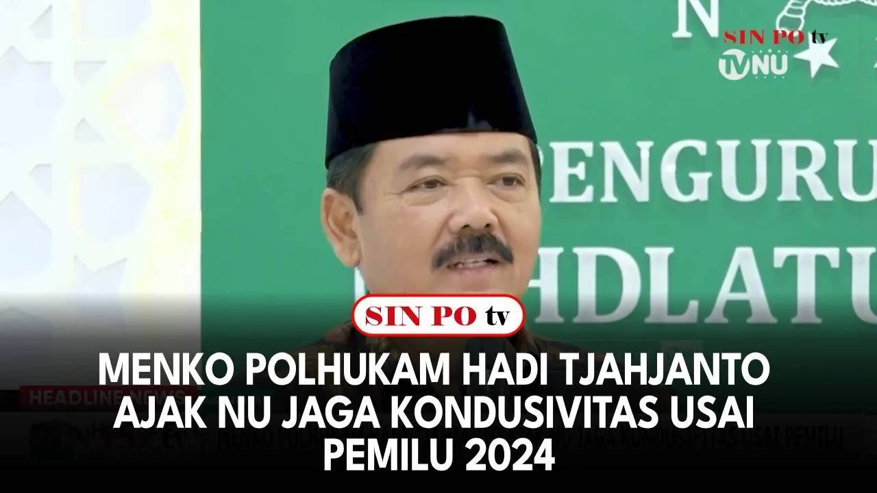 Menko Polhukam Hadi Tjahjanto Ajak NU Jaga Kondusivitas Usai Pemilu 2024