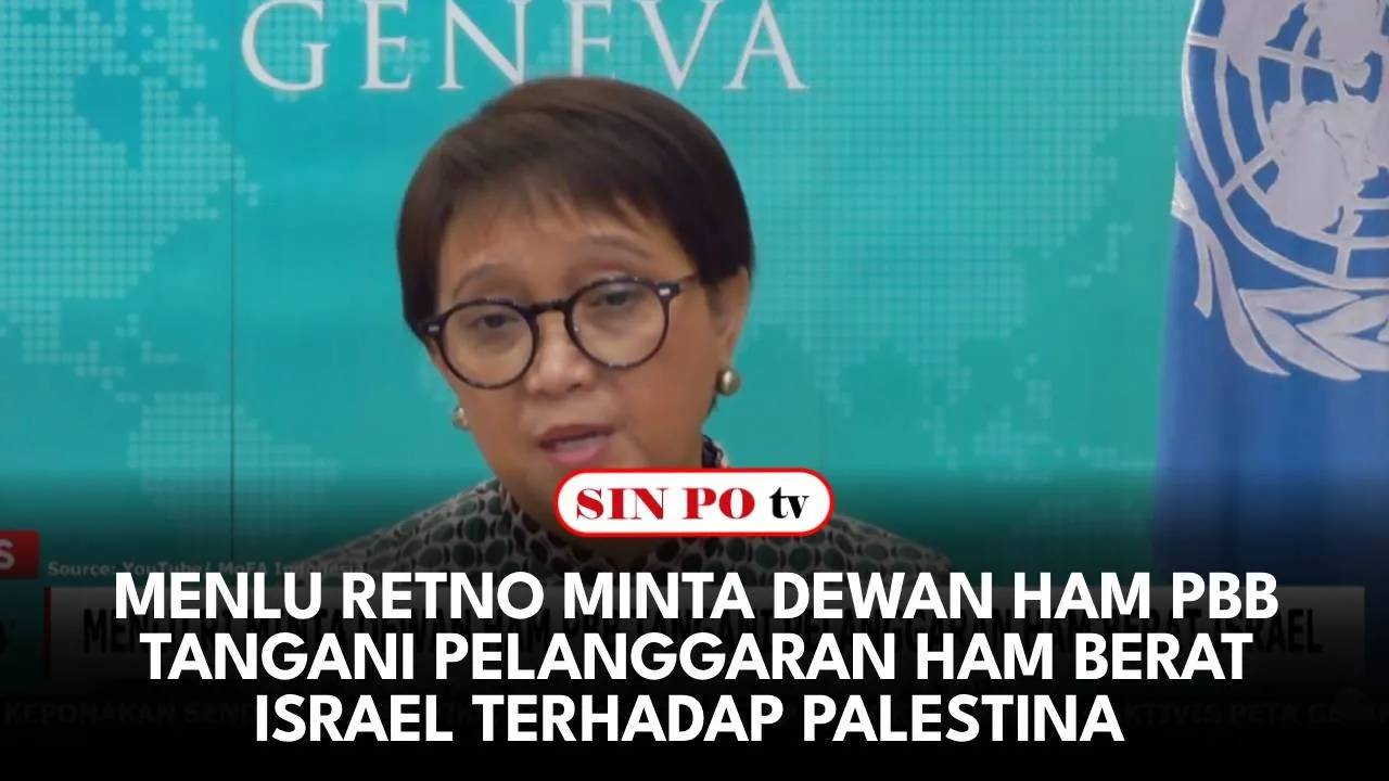 Menlu Retno Minta Dewan HAM PBB Tangani Pelanggaran Ham Berat Israel Terhadap Palestina