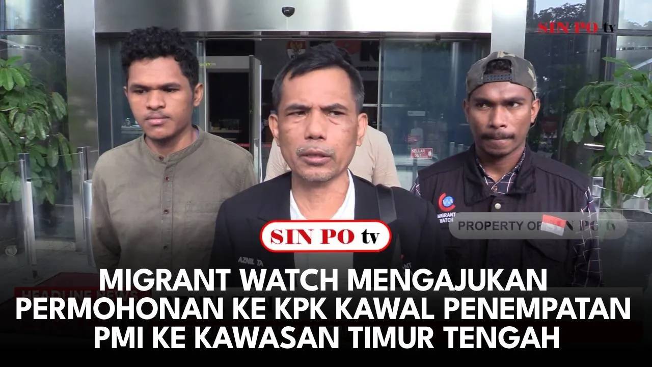 Migrant Watch Mengajukan Permohonan ke KPK Kawal Penempatan PMI ke Kawasan Timur Tengah