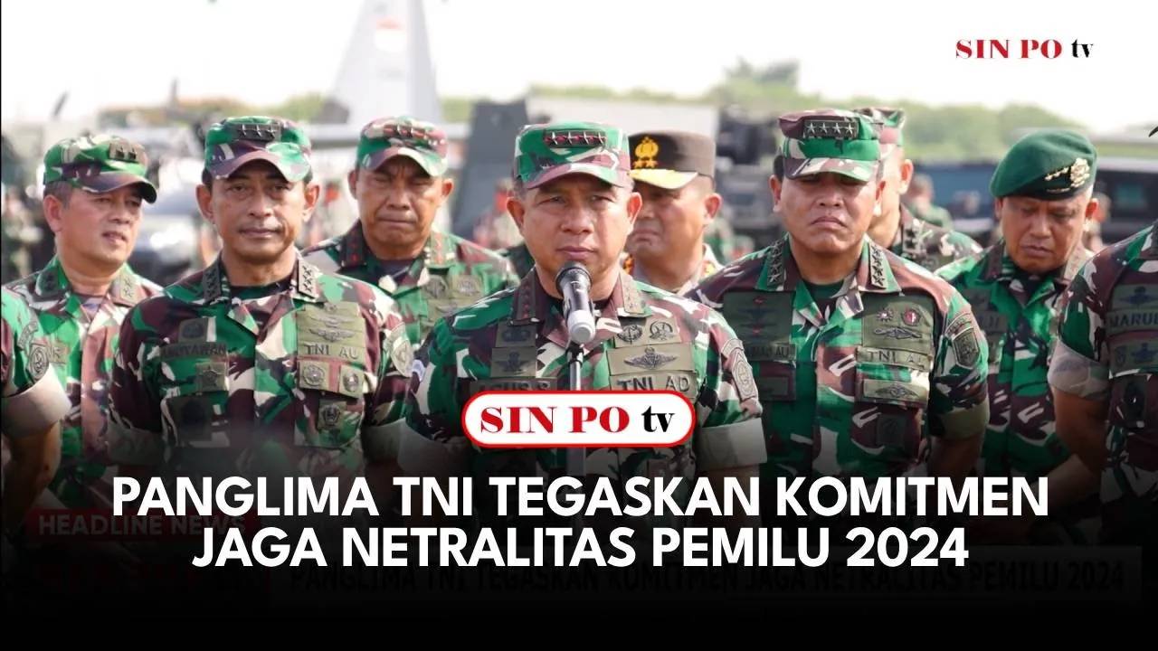 Panglima TNI Tegaskan Komitmen Jaga Netralitas Pemilu 2024