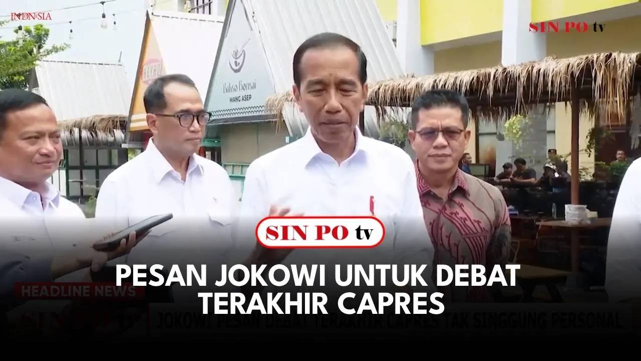 Pesan Jokowi Untuk Debat Terakhir Capres