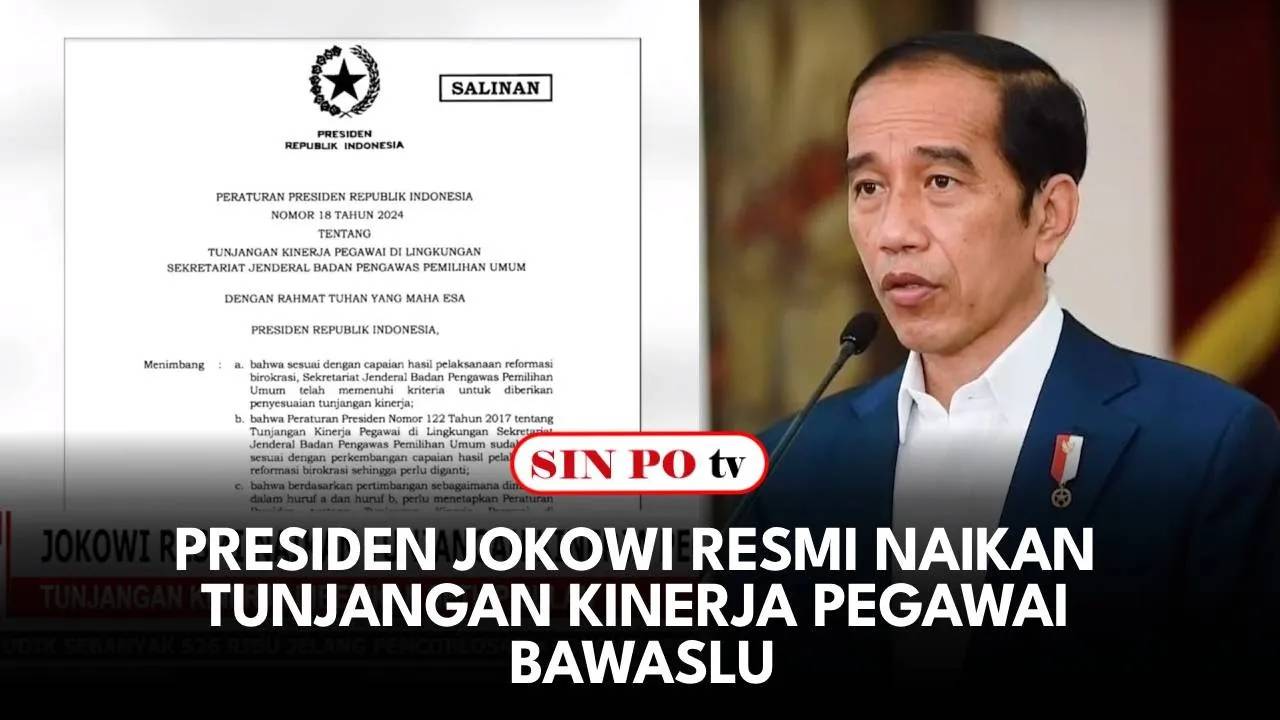 Presiden Jokowi Resmi Naikan Tunjangan Kinerja Pegawai Bawaslu