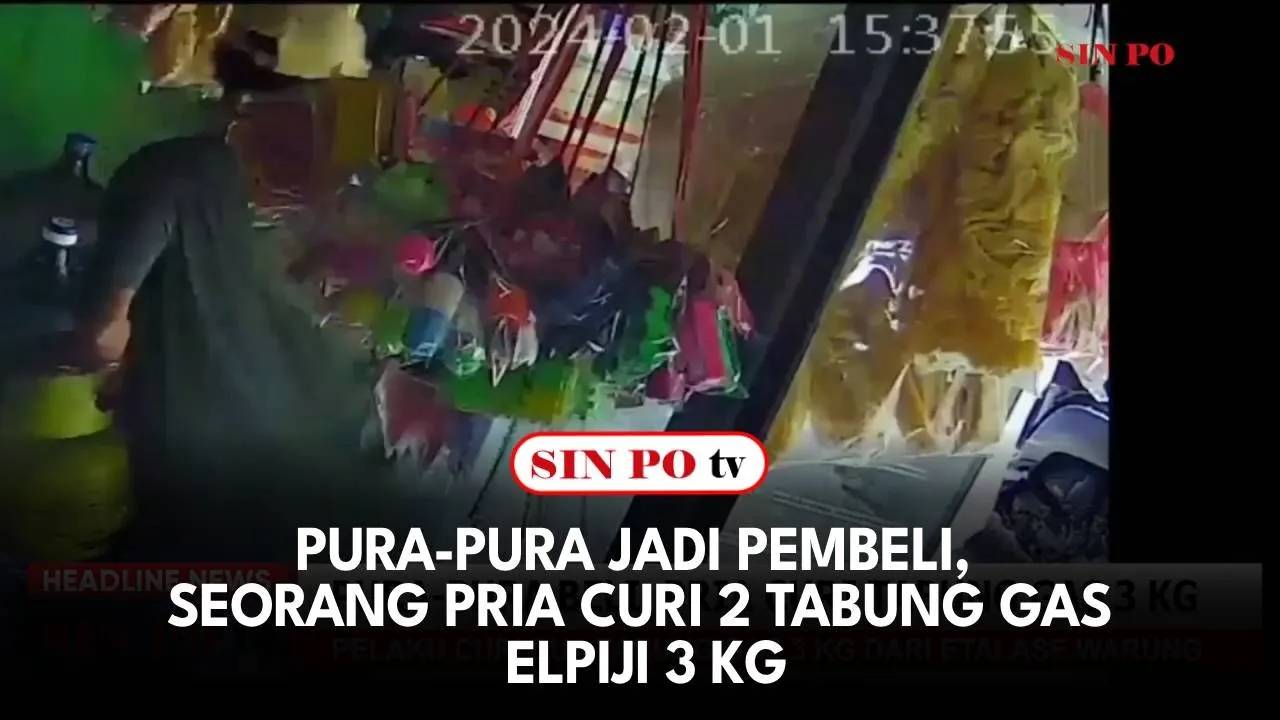 Pura-pura Jadi Pembeli, Seorang Pria Curi 2 Tabung Gas Elpiji 3 Kg