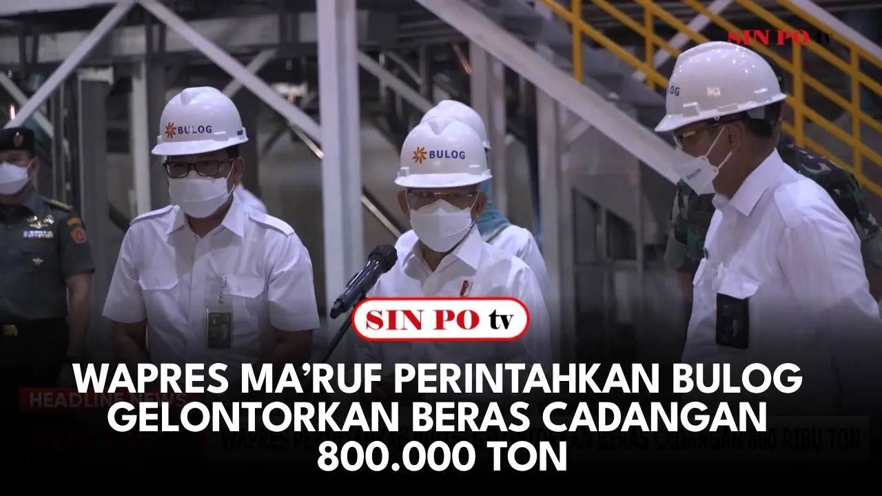 Wapres Ma’ruf Perintahkan Bulog Gelontorkan Beras Cadangan 800.000 Ton