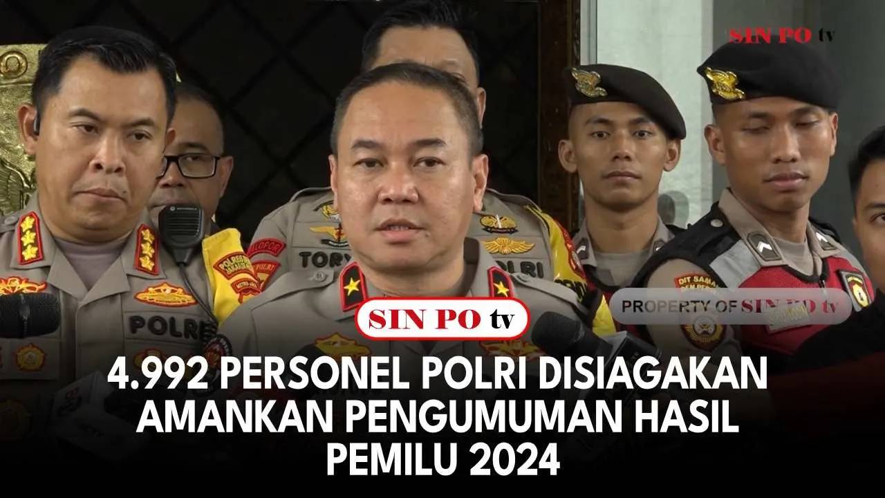 4.992 Personel Polri Disiagakan Amankan Pengumuman Hasil Pemilu 2024