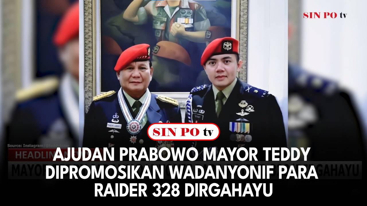 Ajudan Prabowo Mayor Teddy Dipromosikan Wadanyonif Para Raider 328/Dirgahayu