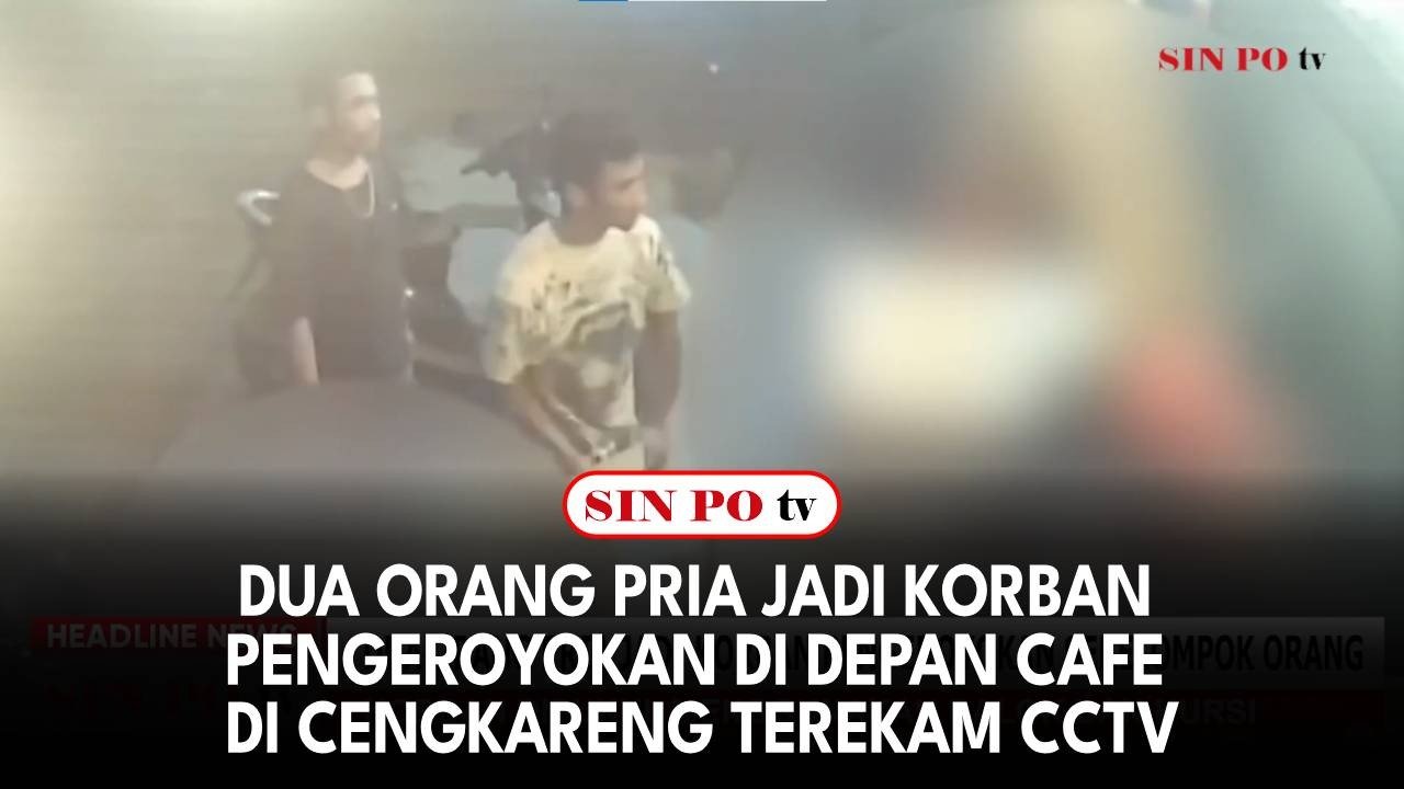 Dua Orang Pria Jadi Korban Pengeroyokan Di Depan Cafe Di Cengkareng Terekam CCTV