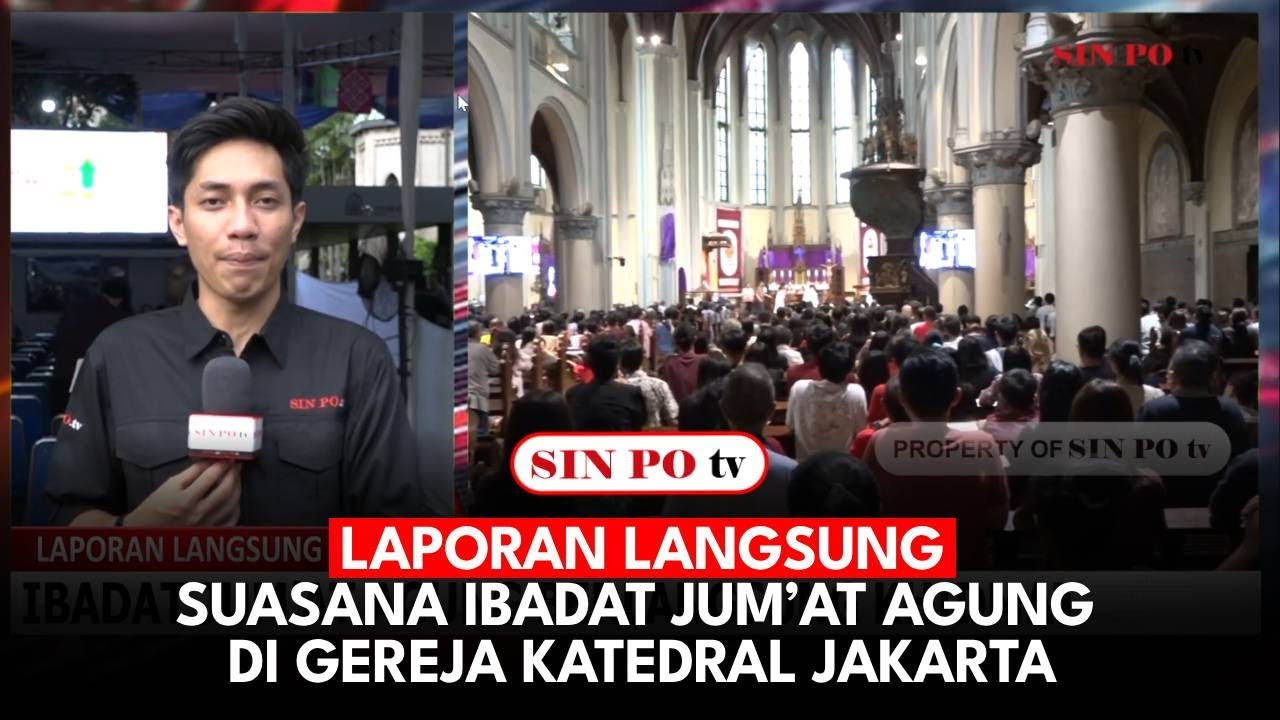 Laporan Langsung: Suasana Ibadat Jum’at Agung Di Gereja Katedral Jakarta