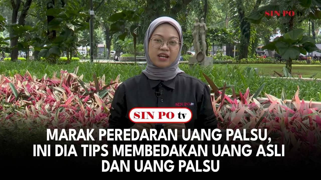 Marak Peredaran Uang Palsu, Ini Dia Tips Membedakan Uang Asli Dan Uang Palsu