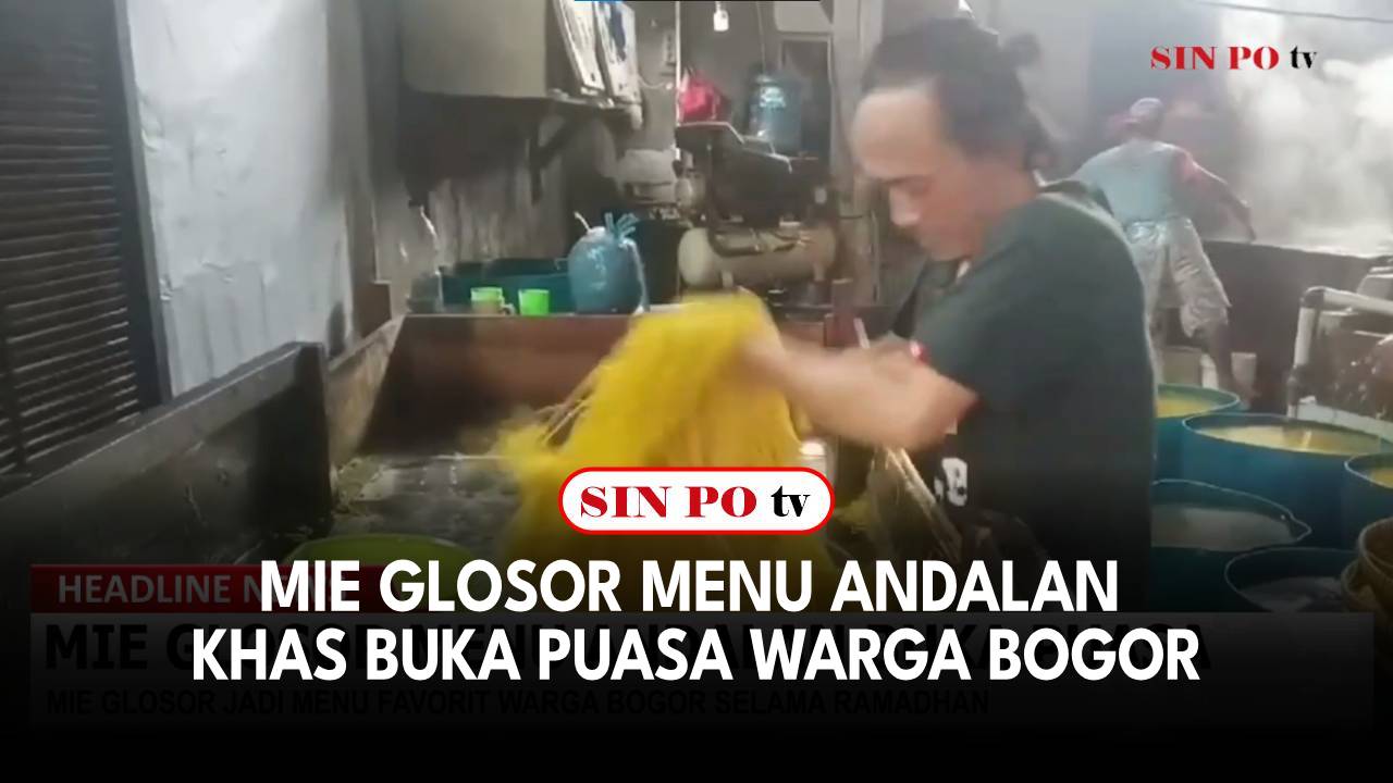 Mie Glosor Menu Andalan Khas Buka Puasa Warga Bogor