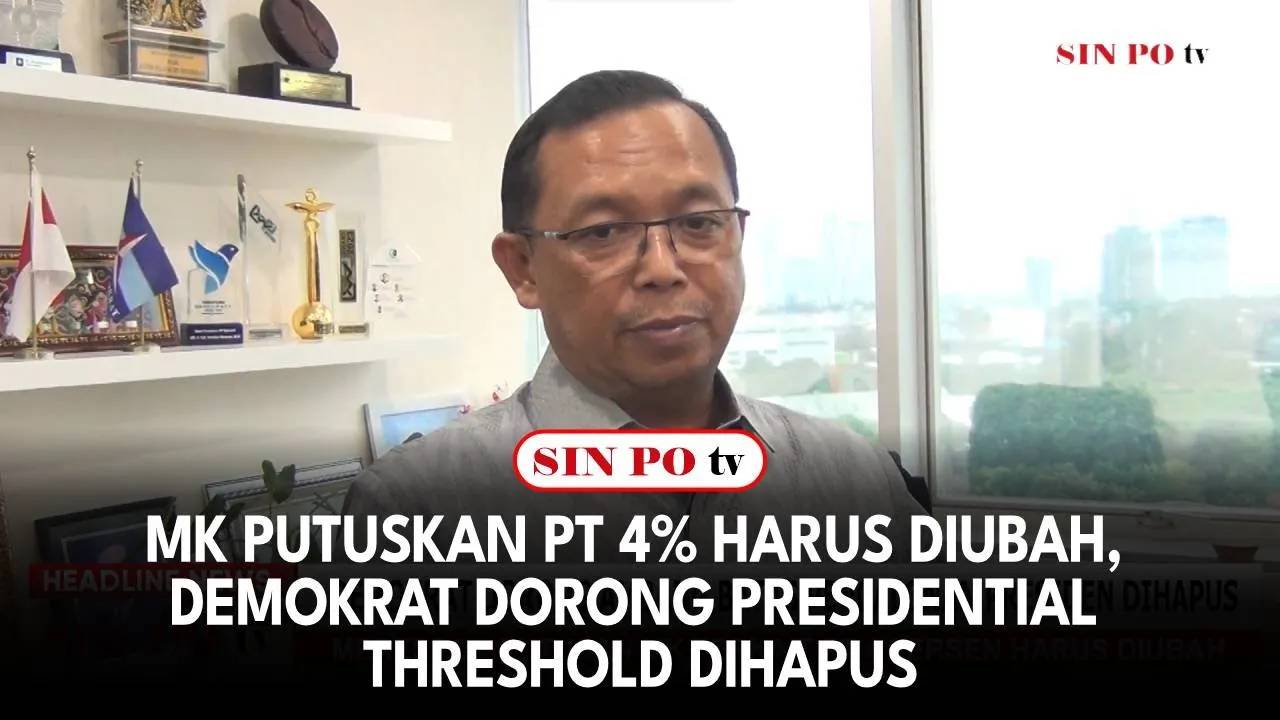 MK Putuskan PT 4% Harus Diubah, Demokrat Dorong Presidential Threshold Dihapus