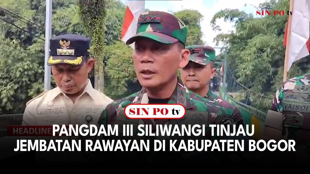 Pangdam III Siliwangi Tinjau Jembatan Rawayan Di Kabupaten Bogor