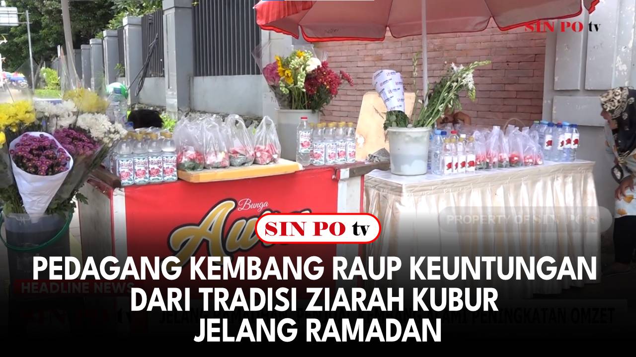 Pedagang Kembang Raup Keuntungan Dari Tradisi Ziarah Kubur Jelang Ramadan