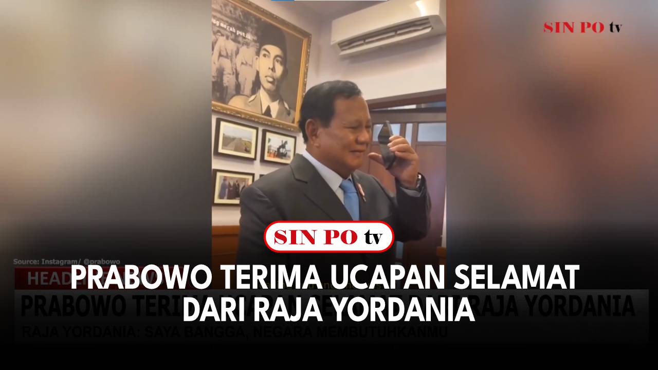 Prabowo Terima Ucapan Selamat Dari Raja Yordania