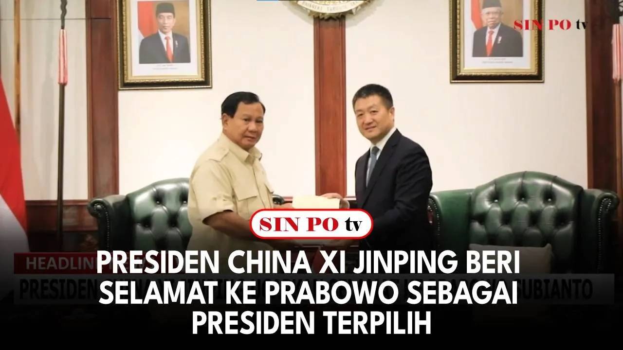 Presiden China Xi Jinping Beri Selamat Ke Prabowo Sebagai Presiden Terpilih