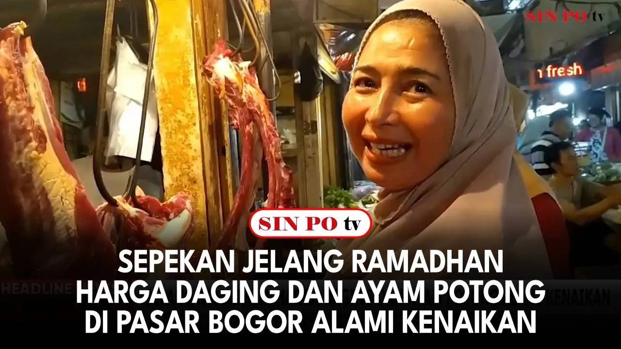 Sepekan Jelang Ramadhan Harga Daging Dan Ayam Potong di Pasar Bogor Alami Kenaikan