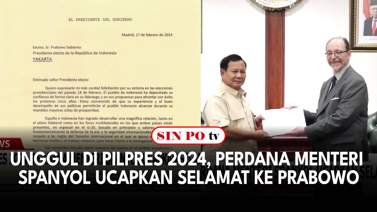 Unggul di Pilpres 2024, Perdana Menteri Spanyol Ucapkan Selamat Ke Prabowo