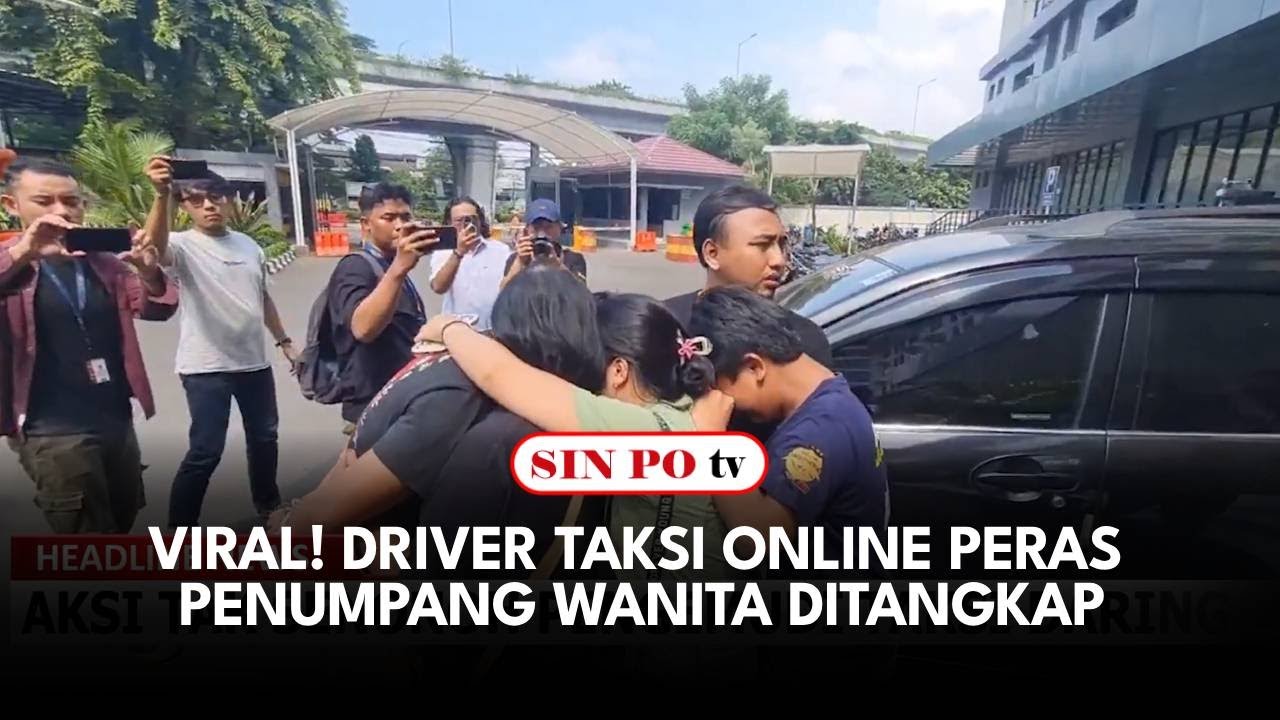 Viral! Driver Taksi Online Peras Penumpang Wanita Ditangkap