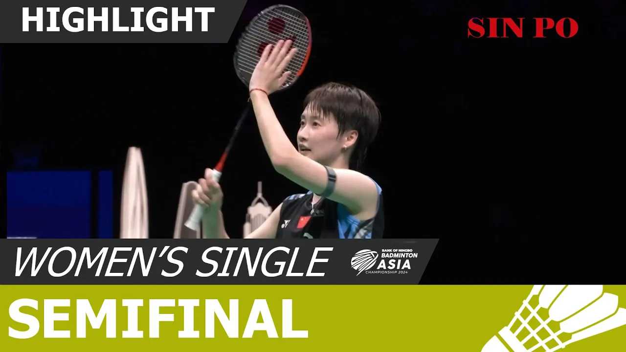 BAC 2024 [WS] SEMIFINAL | HAN YUE VS CHEN YU FEI