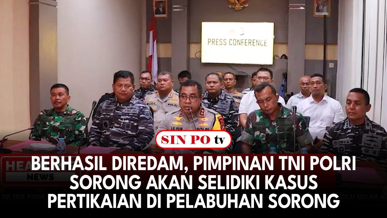 Berhasil Diredam, Pimpinan TNI Polri Sorong Akan Selidiki Kasus Pertikaian di Pelabuhan Sorong