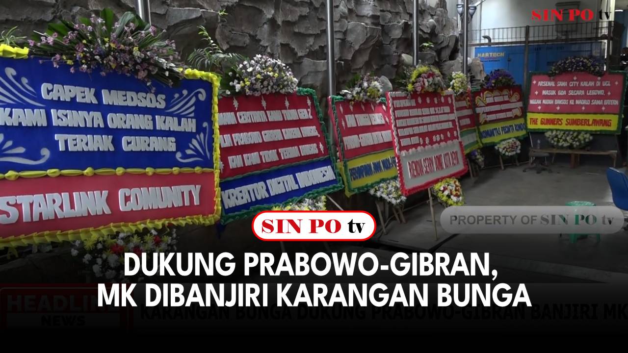 Dukung Prabowo-Gibran, MK Dibanjiri Karangan Bunga