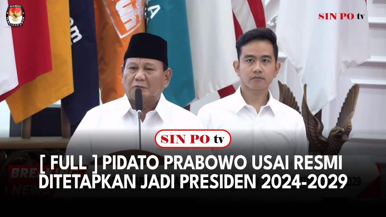 [ FULL ] Pidato Prabowo Usai Resmi Ditetapkan Jadi Presiden 2024-2029