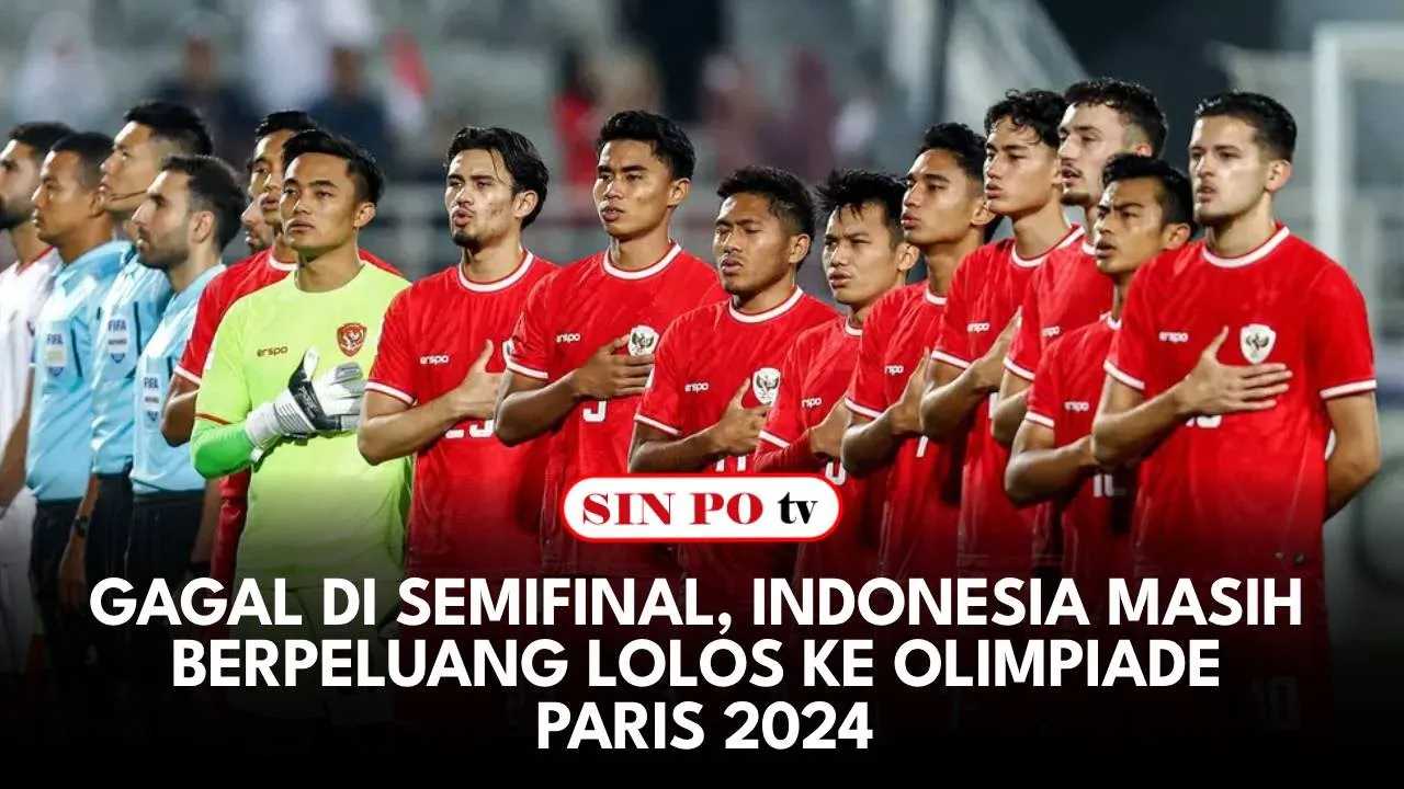 Gagal Di Semifinal, Indonesia Masih Berpeluang Lolos Ke Olimpiade Paris 2024