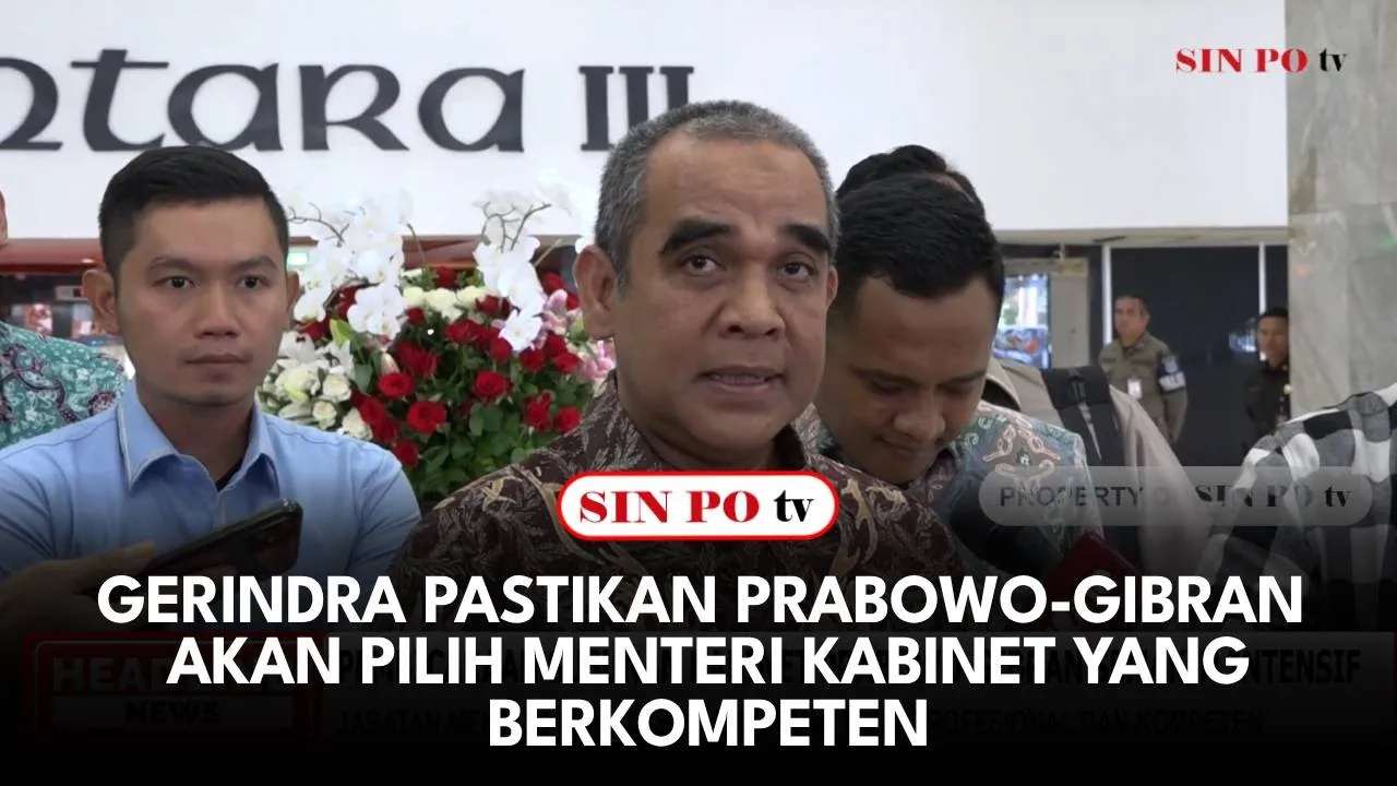 Gerindra Pastikan Prabowo-Gibran Akan Pilih Menteri Kabinet Yang Berkompeten