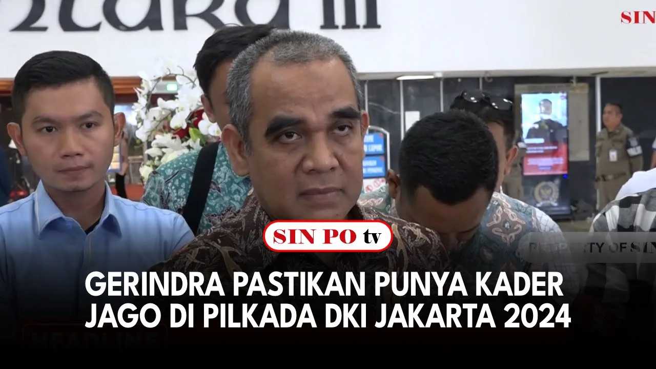 Gerindra Pastikan Punya Kader Jago Di Pilkada DKI Jakarta 2024