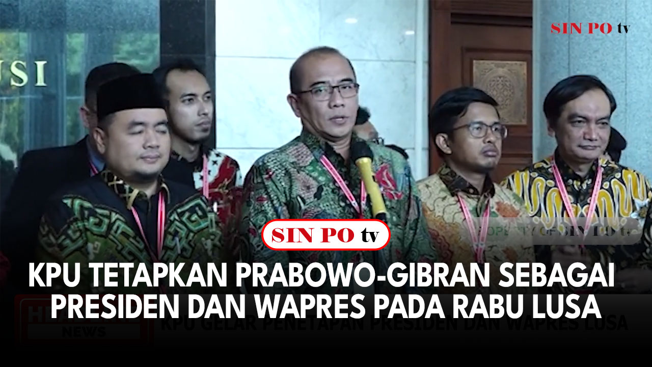 KPU Tetapkan Prabowo Gibran Sebagai Presiden dan Wapres Pada Rabu Lusa