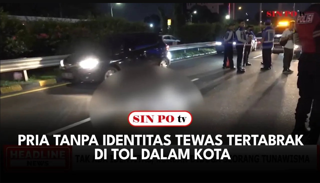 Pria Tanpa Identitas Tewas Tertabrak Di Tol Dalam Kota