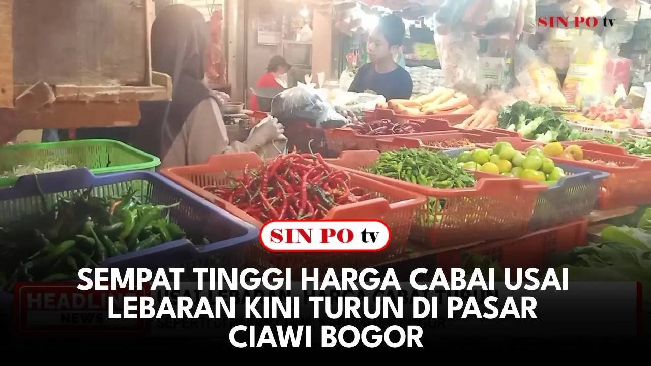 Sempat Tinggi Harga Cabai Usai Lebaran Kini Turun di Pasar Ciawi Bogor