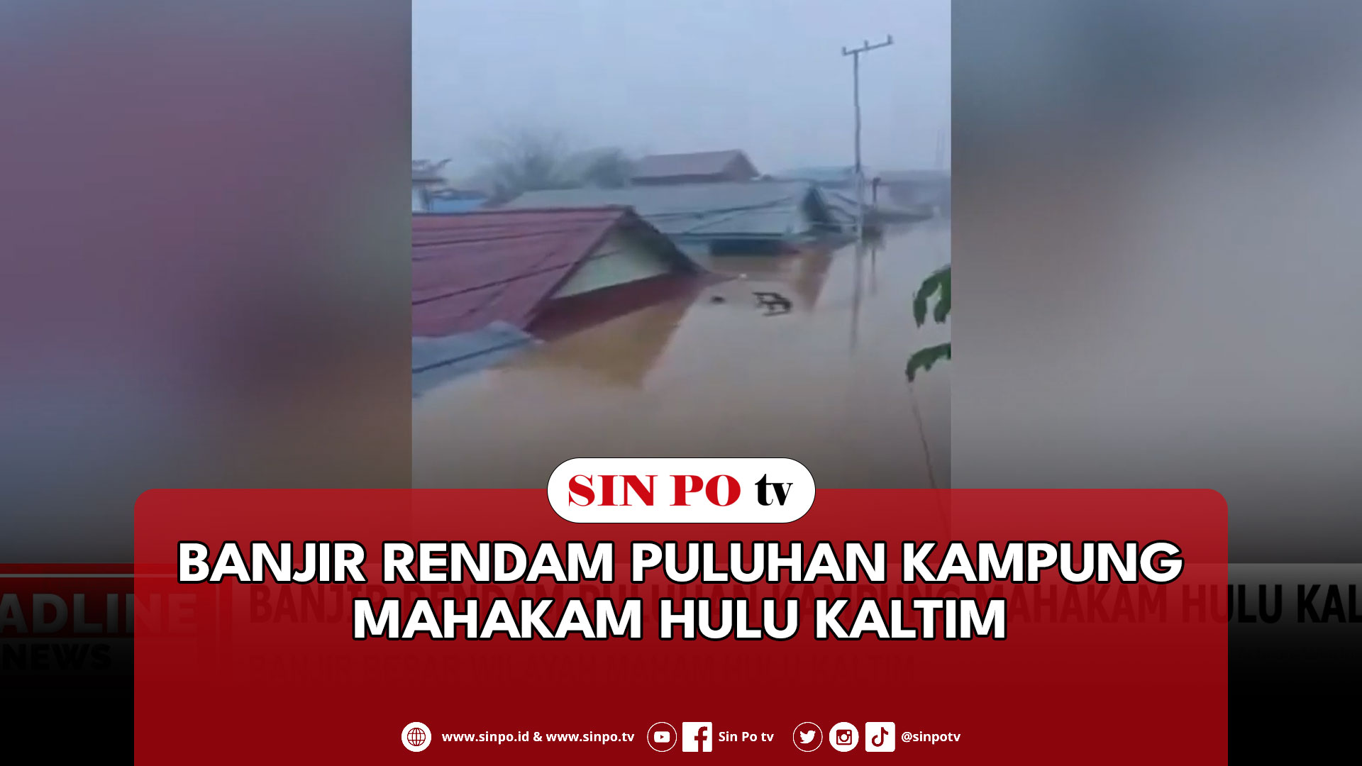 Banjir Rendam Puluhan Kampung Mahakam Hulu Kaltim