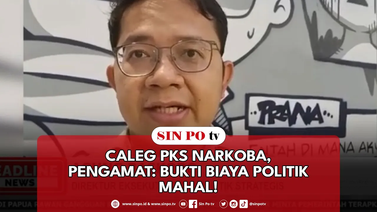 Caleg PKS Narkoba, Pengamat: Bukti Biaya Politik Mahal!