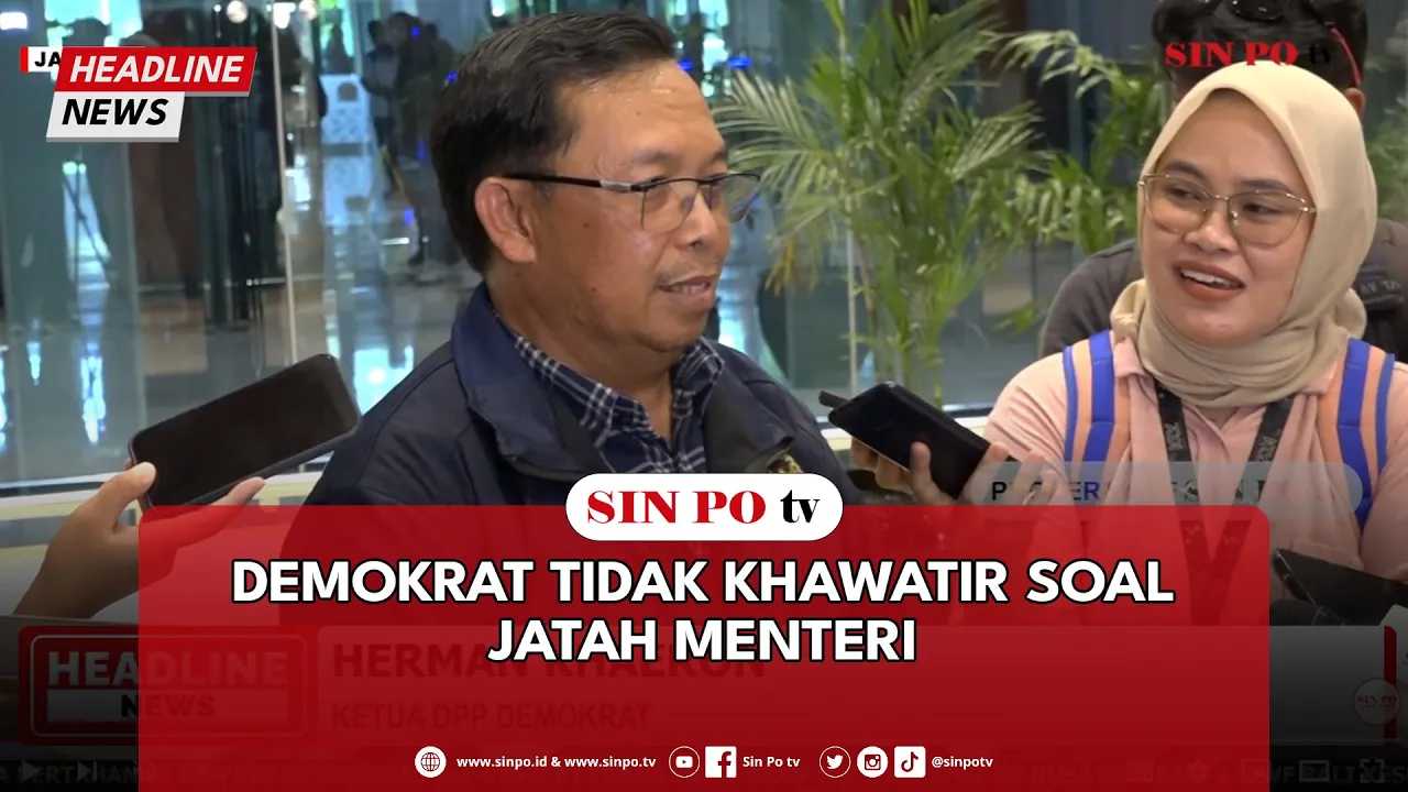 Demokrat Tidak Khawatir Soal Jatah Menteri