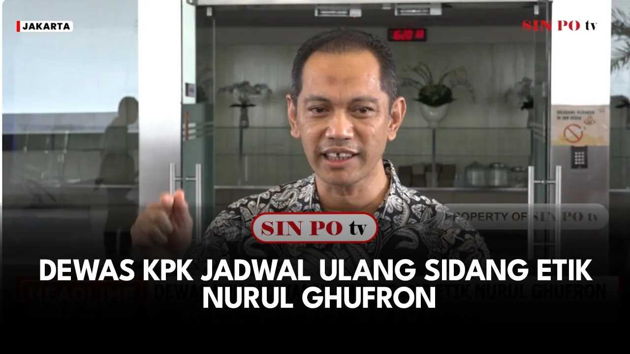 Dewas KPK Jadwal Ulang Sidang Etik Nurul Ghufron