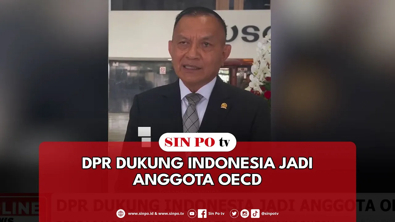 DPR Dukung Indonesia Jadi Anggota OECD