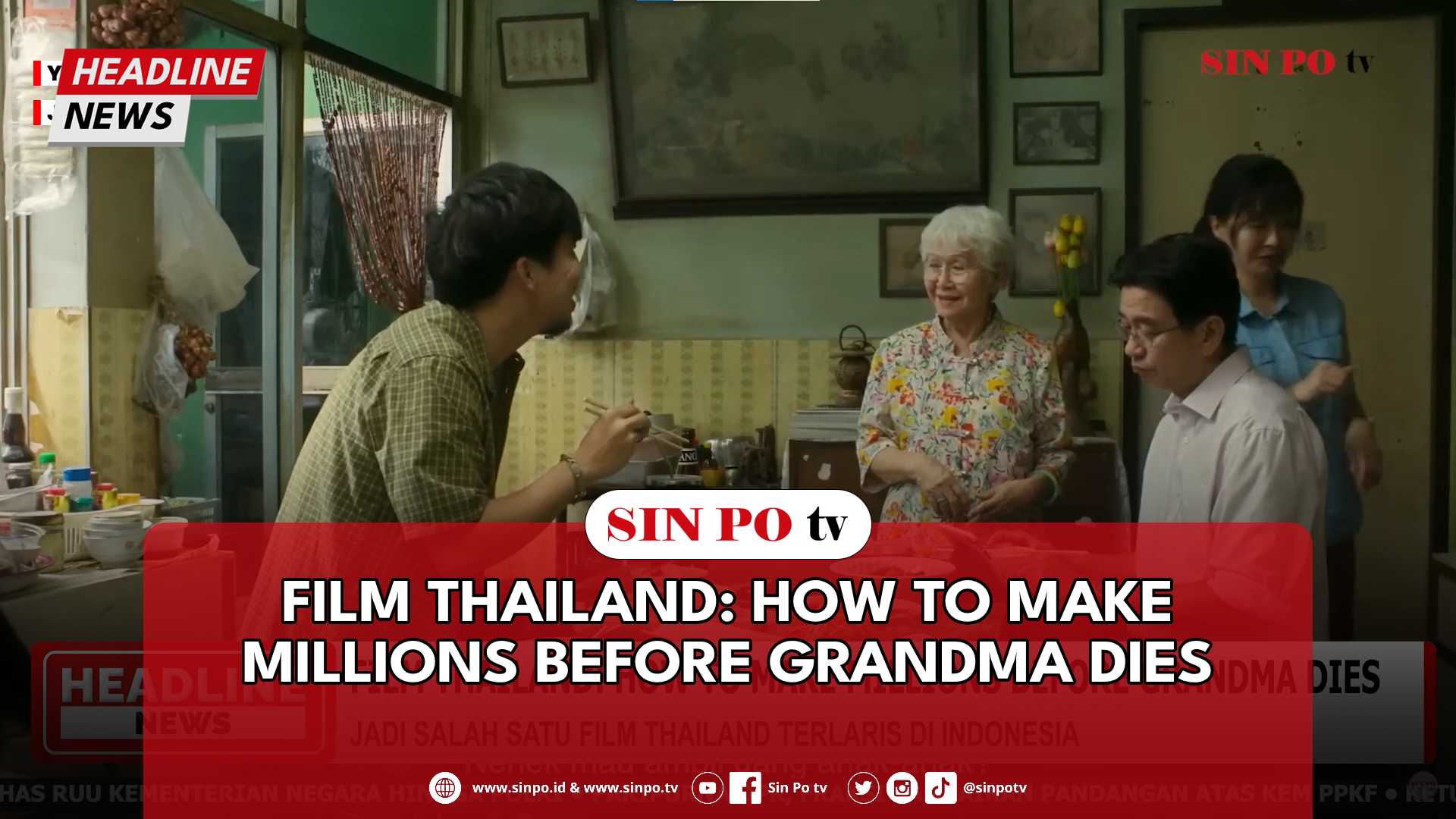 Film Thailand How To Make Millions Before Grandma Dies